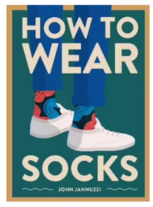 How To Wear Socks